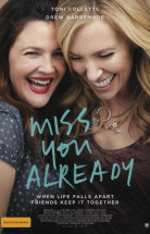 Miss You Already - Seni Şimdiden Özlüyorum Türkçe Dublaj izle 2016