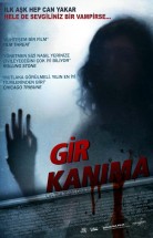 Gir Kanıma izle (2010) Türkçe Dublaj ve Altyazılı