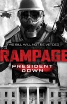 Rampage 3: President Down izle