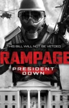 Rampage 3: President Down izle