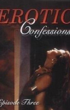 Erotic Confessions 3 izle (2022)